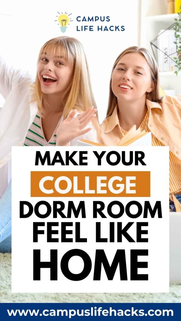 make your college dorm room feel like home