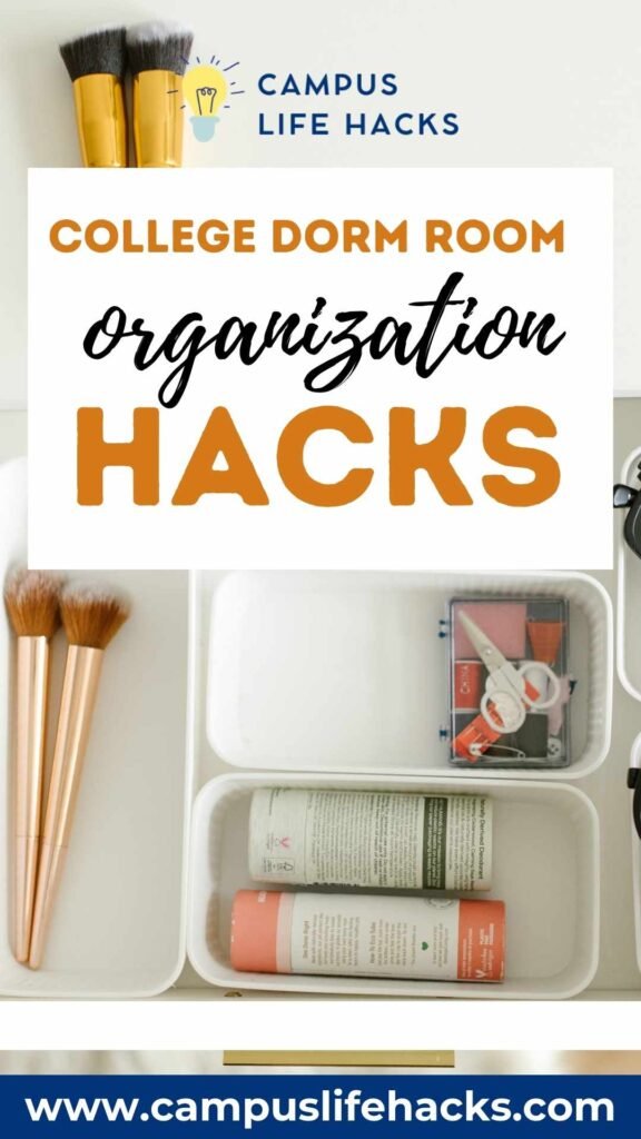 college dorm room organization tips and hacks