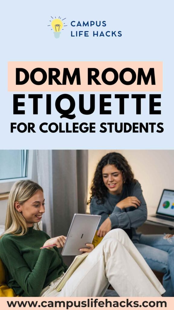 dorm room etiquette for college students
