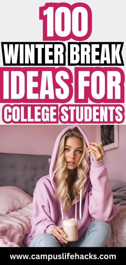 what do college students do during winter break?