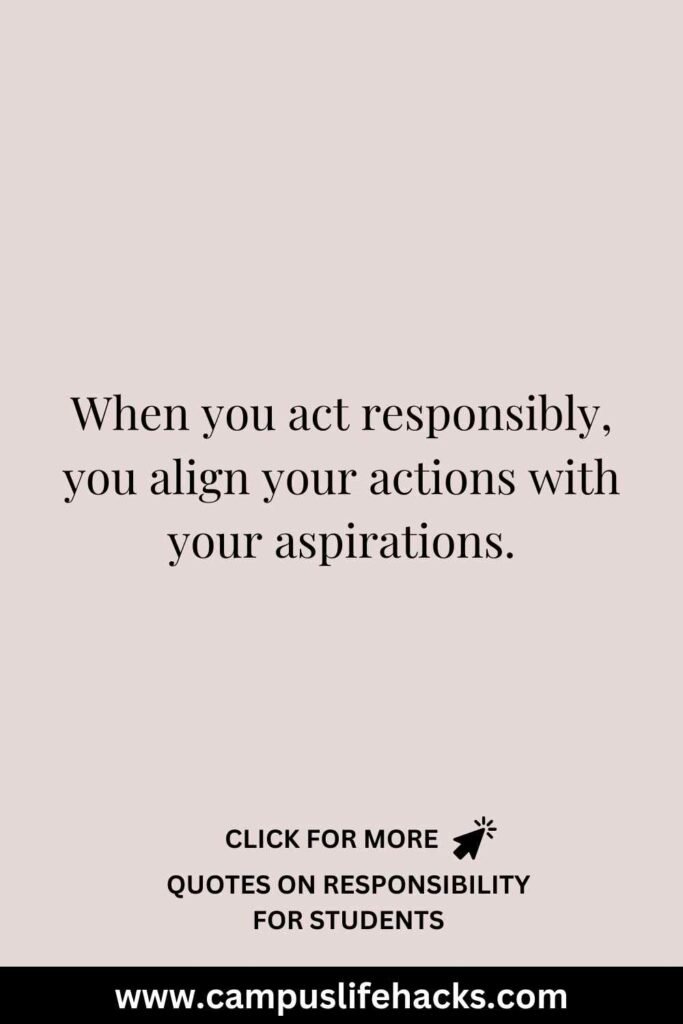 quotes about responsibility for students
